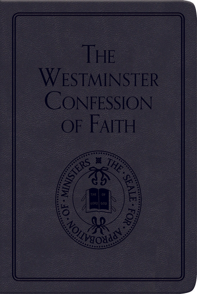 Westminster Confession of Faith (Gift edition)