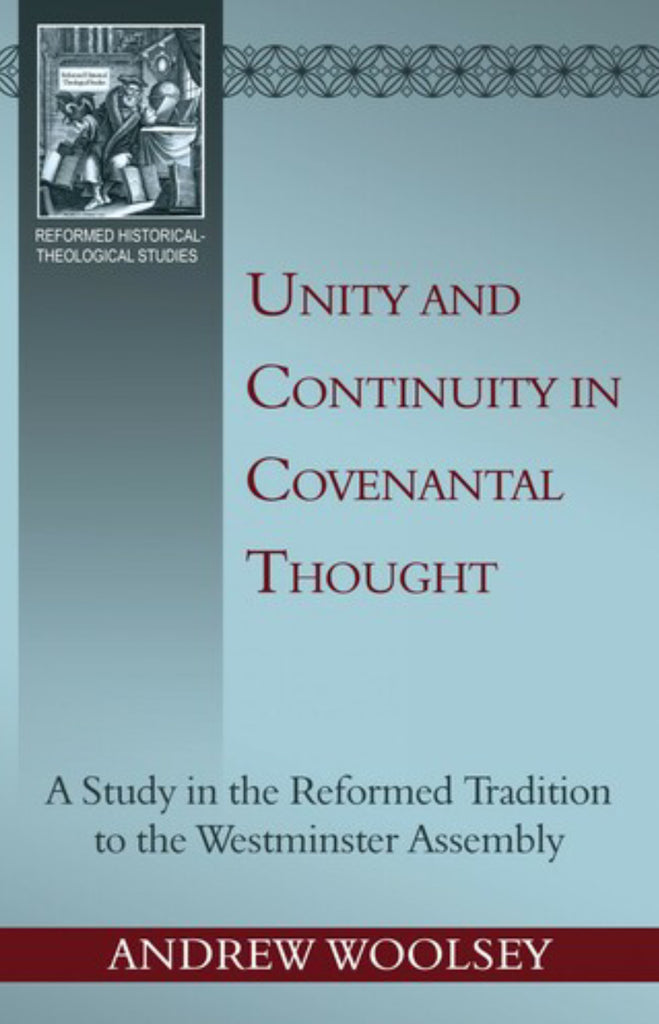 Unity and Continuity in Covenantal Thought