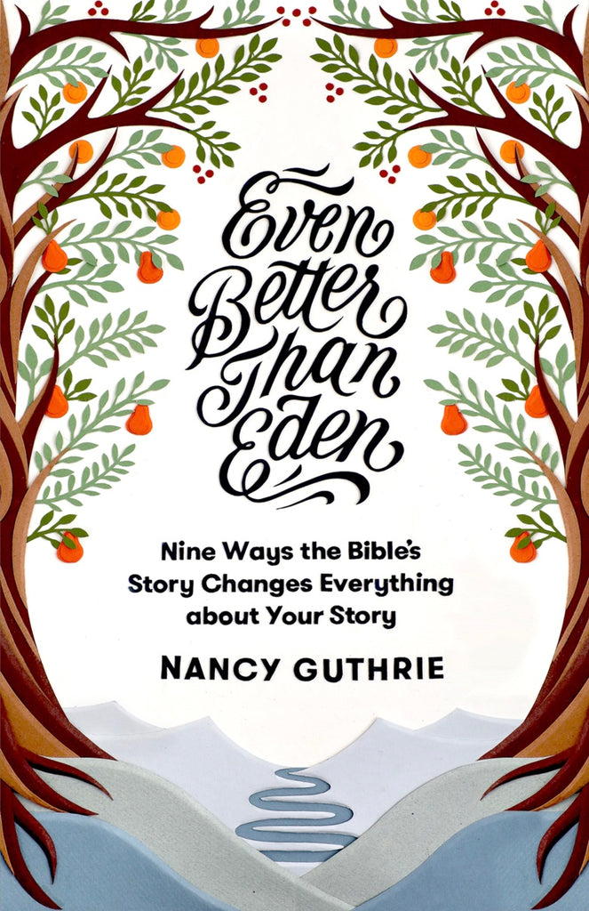 Even Better than Eden