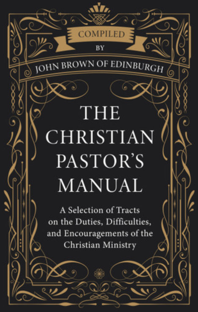 The Christian Pastor’s Manual