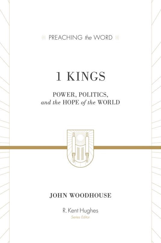 Preaching the Word - 1 Kings