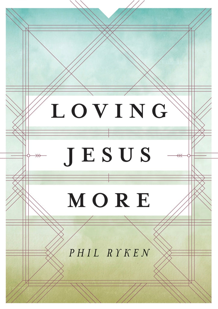 Loving Jesus More