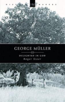 George Müller Delighted in God