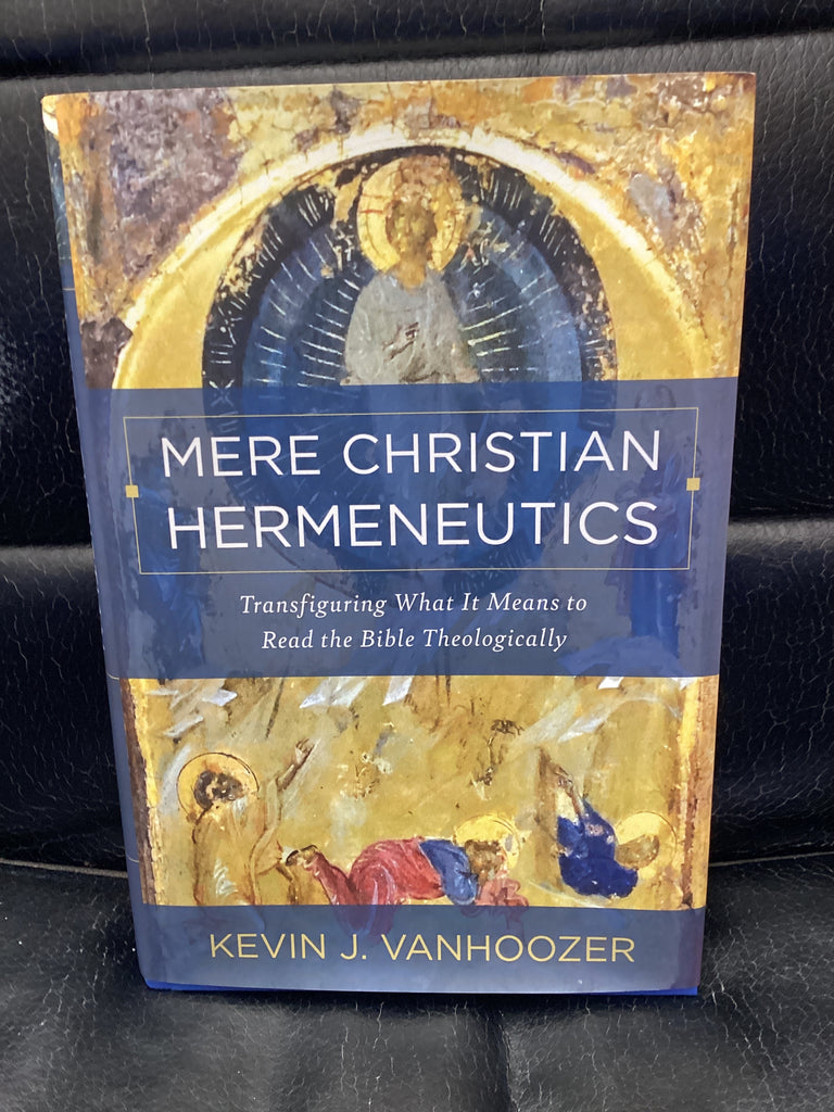 Mere Christian Hermeneutics (Used Copy)