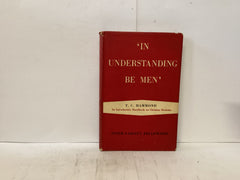 (Copy) In Understanding Be Men (The John Gowan Collection)