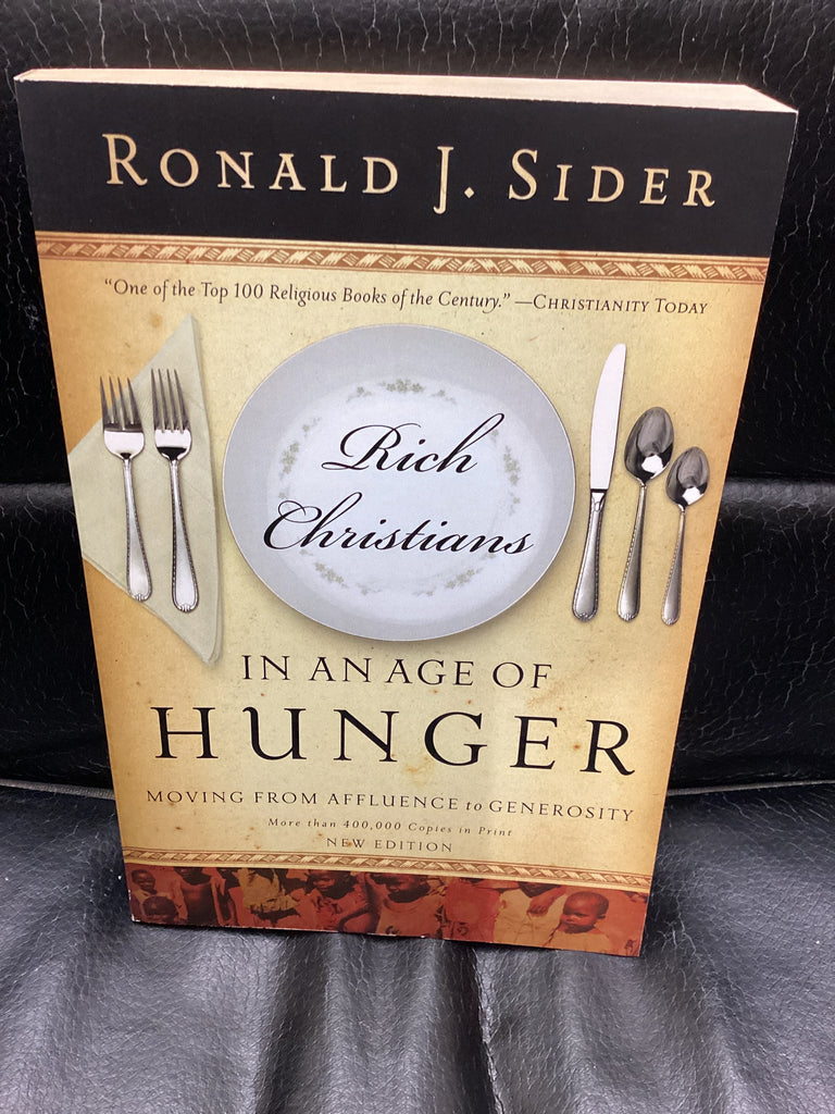 Rich Christians in an Age of Hunger (Used Copy)