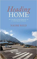 Heading Home: My Search for Purpose in a Temporary World