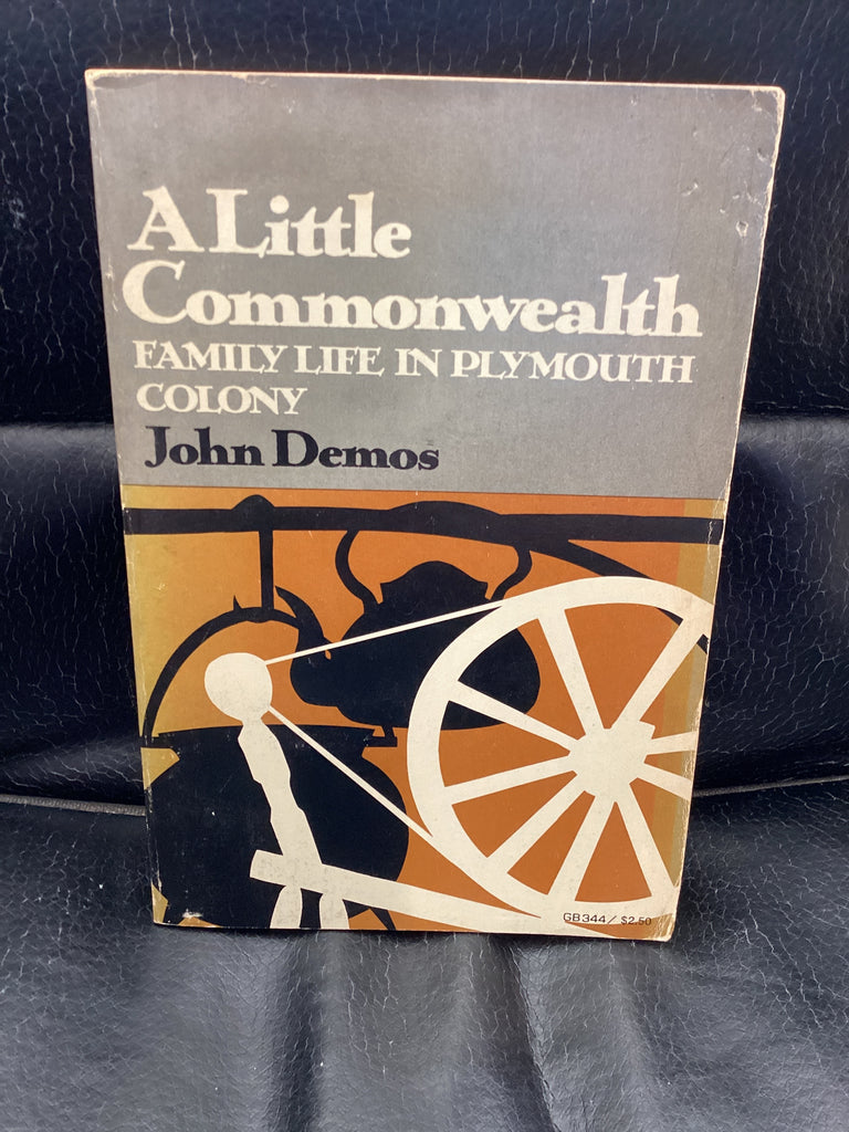 A Little Commonwealth: Family Life in Plymouth Colony (Used Copy)