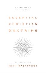 Essential Christian Doctrine: A Handbook on Biblical Truth