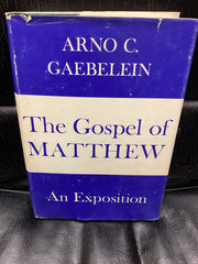 The Gospel of Matthew: An Exposition (Used Copy)