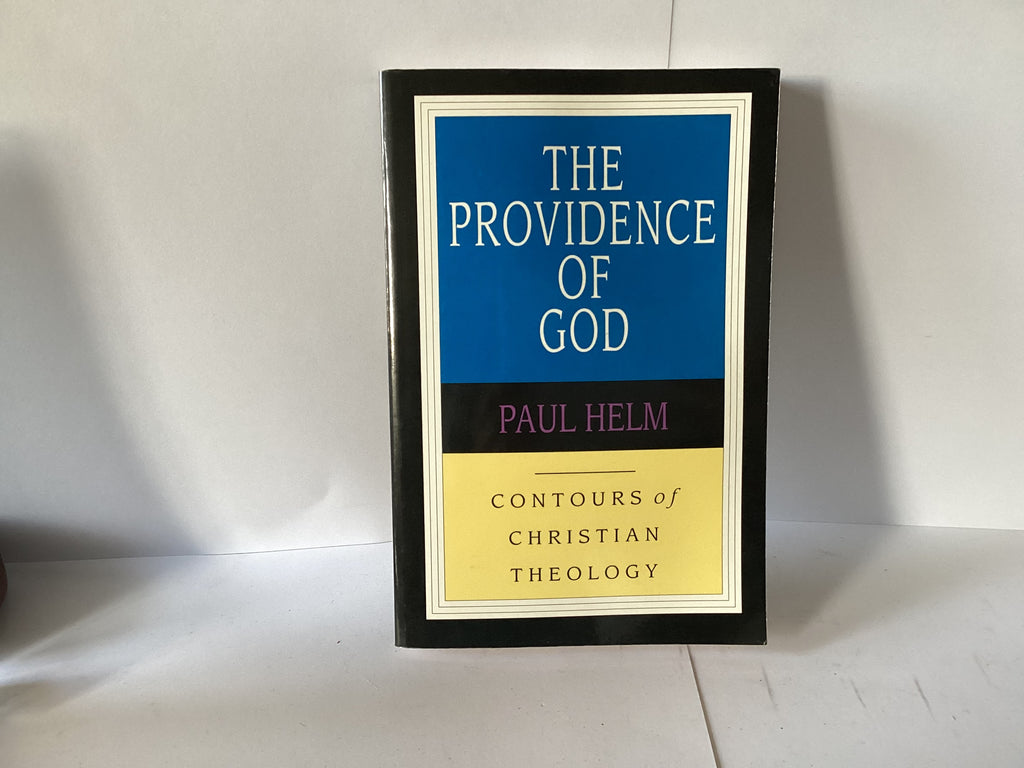 The Providence of God: Contours of Christian Theology (John Gowan Collection)