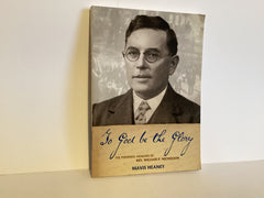 To God Be the Glory (John Gowan Collection)