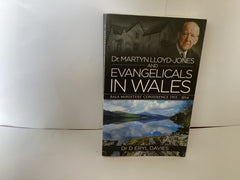 Dr. Martyn Lloyd-Jones and Evangelicals in Wales (John Gowan Collection)