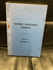 Reformed Presbyterian Testimony Part II Historical (Used Copy)