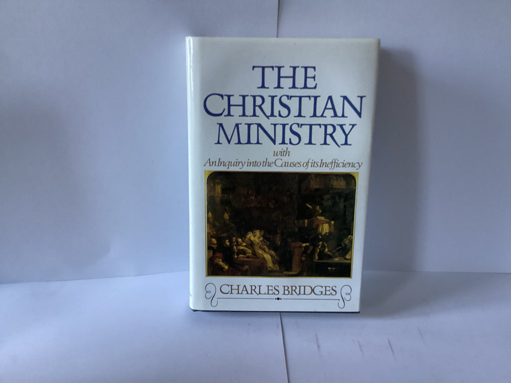 The Christian Ministry with an Inquiry into the Causes of its Inefficiency. (John Gowan Collection)