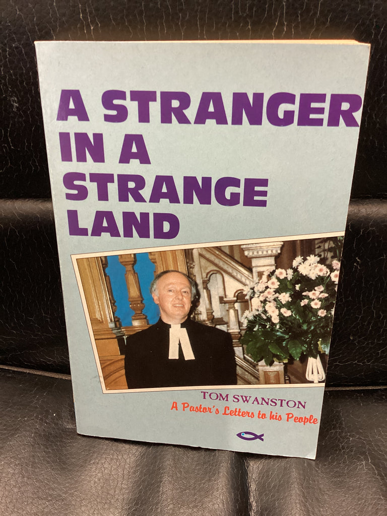 A Stranger in a Strange Land - A Pastor's Letter to his People (Used Copy)