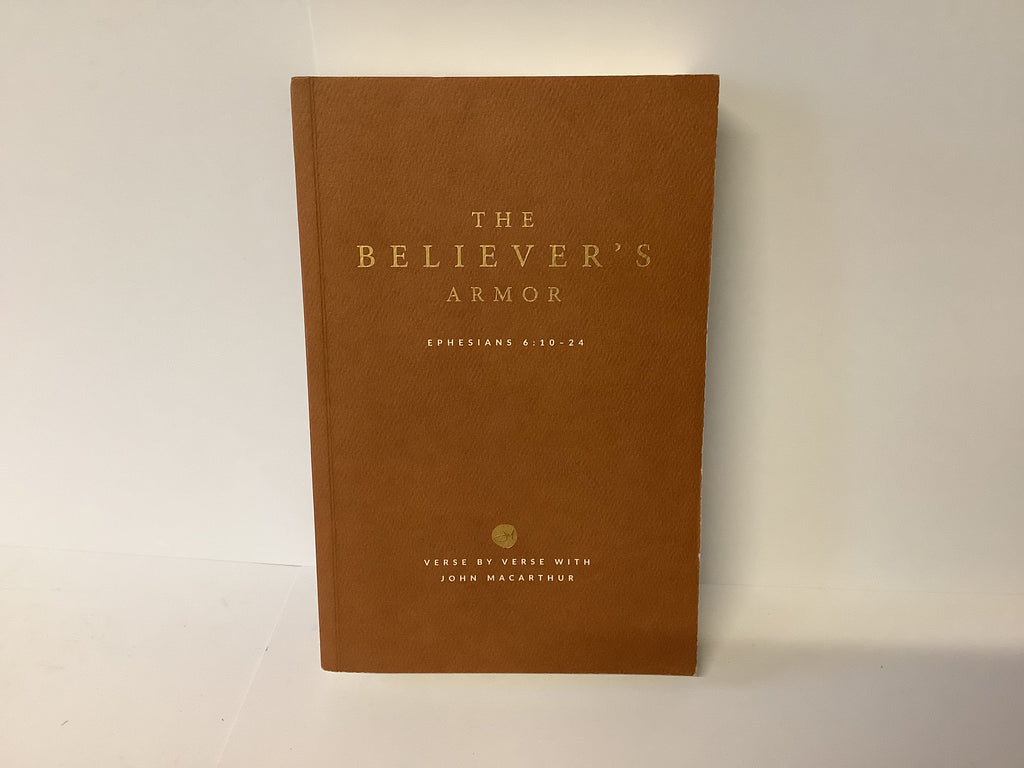The Believers Armor: Ephesians 6vs10-24 (John Gowan Collection)
