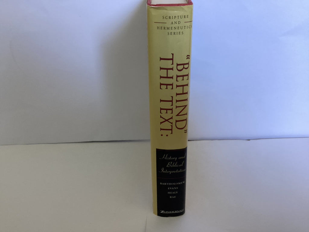 Behind the Text: History and Biblical Interpretation: Volume 4 (John Gowan Collection)