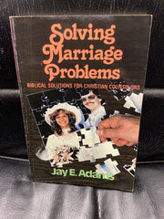Solving Marriage Problems - Biblical Solutions for Christian Counselors (Used Copy)
