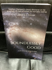 Boundlessly Good - God's motive for all that He does (Used Copy)