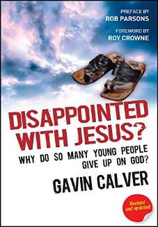 Disappointed With Jesus?: Why Do So Many Young People Give Up on God?