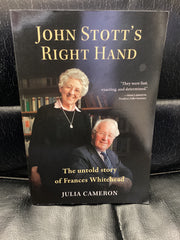 John Stott's Right Hand - The Untold Story of Frances Whitehead (Used Copy)
