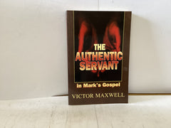 The Authentic Servant (The John Gowan Collection)