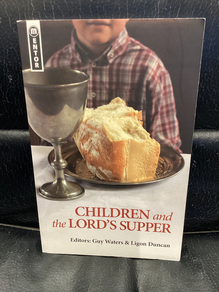 Children and the Lord's Supper (Used Copy)