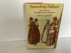 Founding Fathers: The Puritans in England and America (John Gowan Collection)