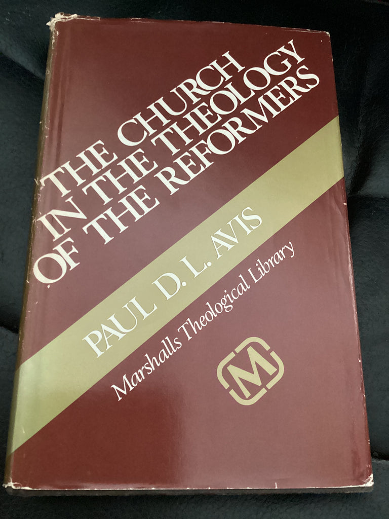The Church in the Theology of the Reformers (Used Copy)