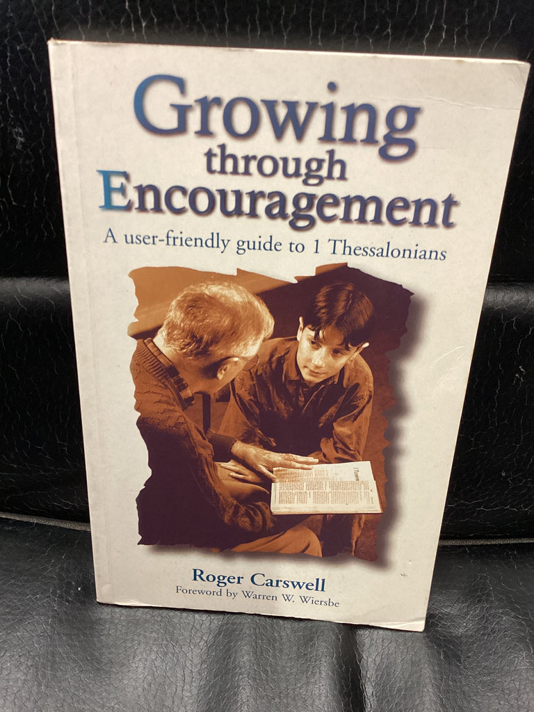 Growing Through Encouragement (Used Copy)