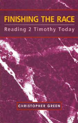 Finishing The Race: 2 Timothy