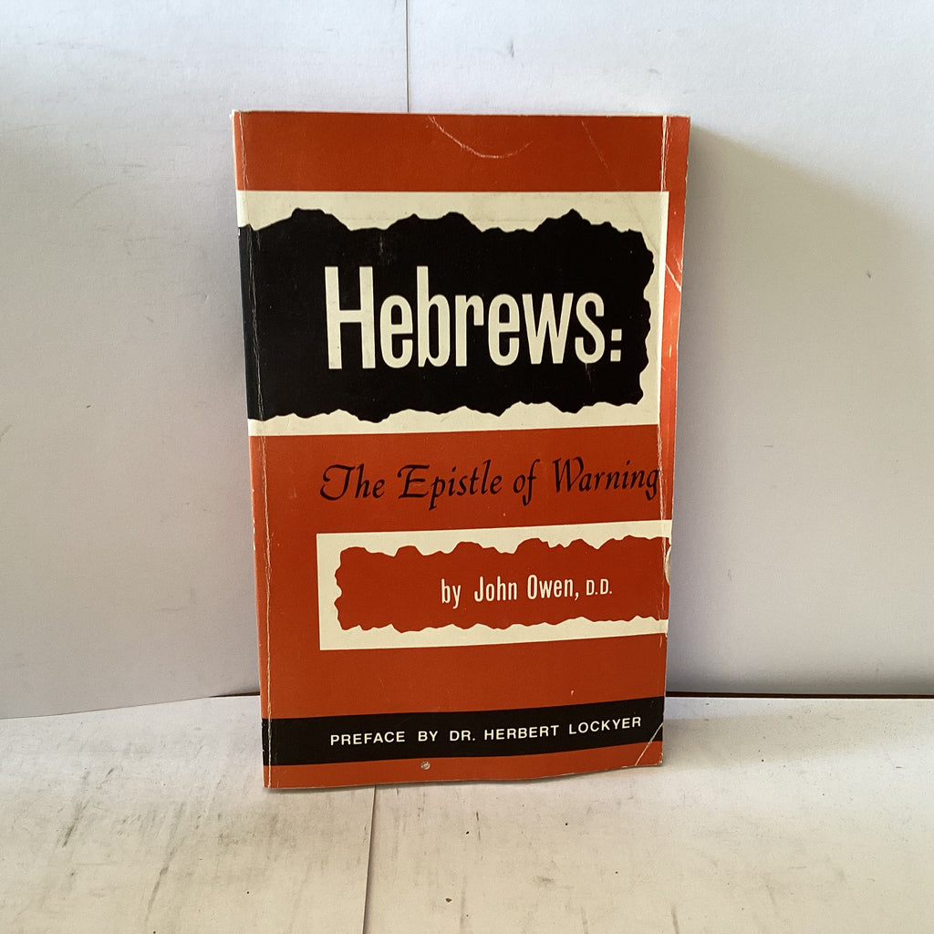 Hebrews The Epistle of Warning (The John Gowan Collection)