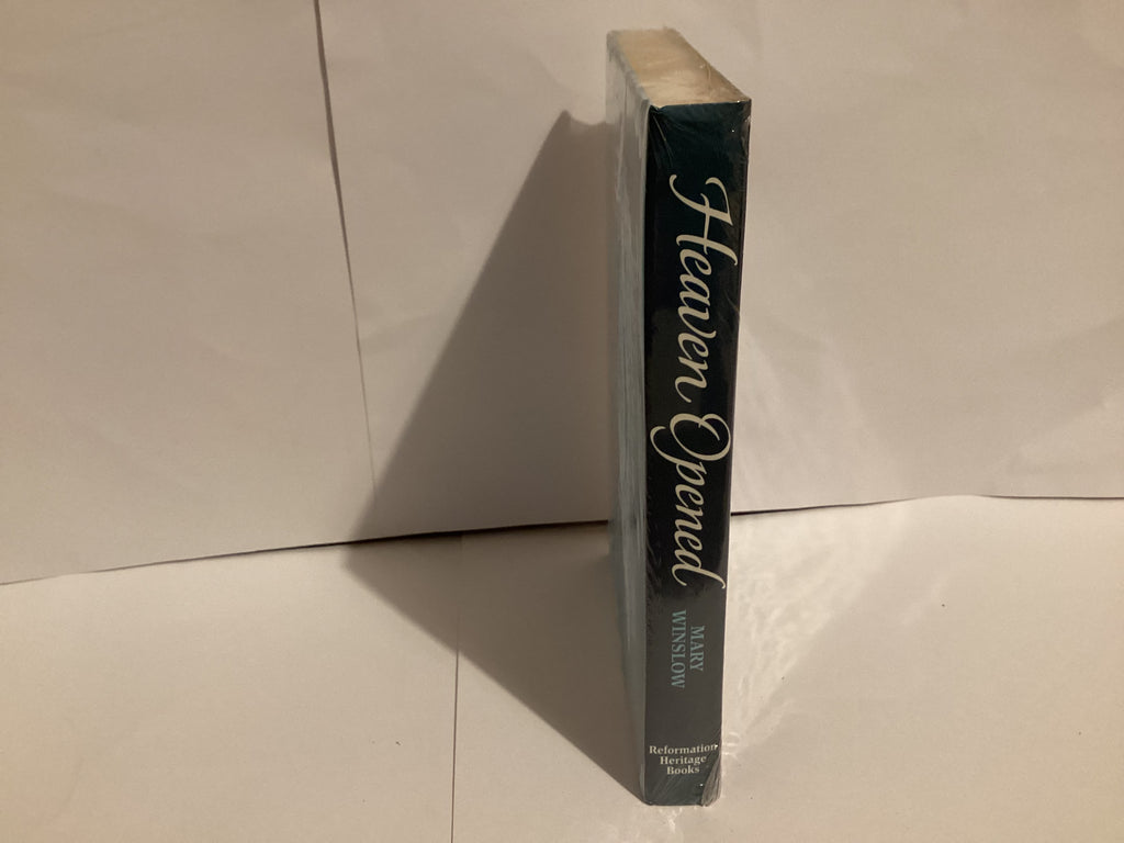 Heaven Opened: The Correspondence of Mary Winslow (John Gowan Collection)
