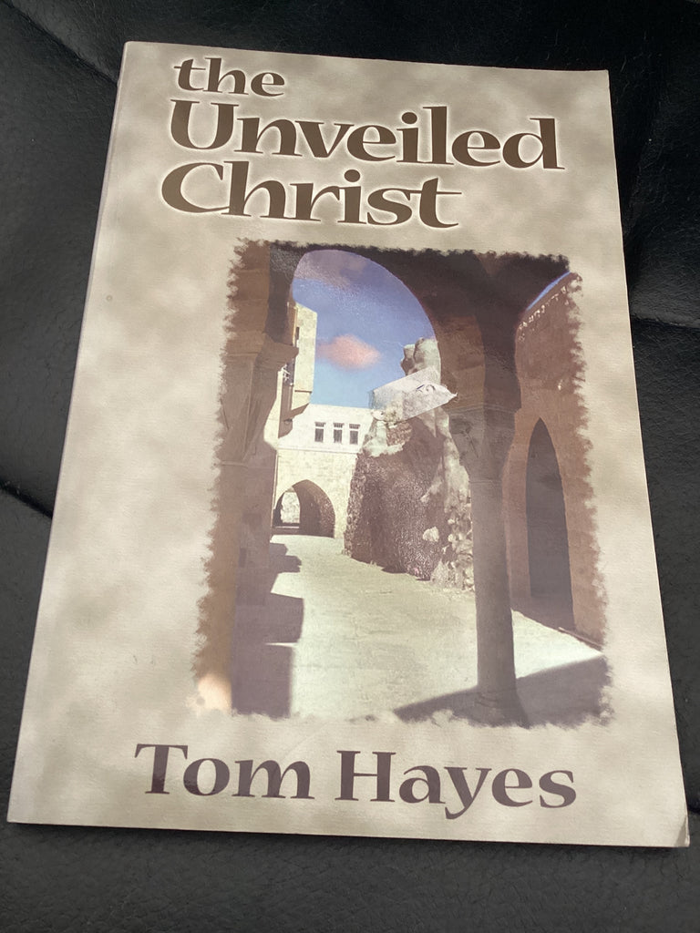The Unveiled Christ (Used Copy)