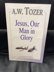Jesus, Our Man in Glory (Used Copy)