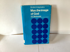 Studies in Dogmatics, Man: the image of God (John Gowan Collection)