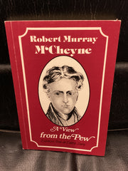 Robert Murray M'Cheyne - A View from the Pew (Used Copy)