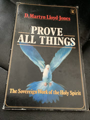 Prove All Things - The Sovereign Work of the Holy Spirit (Used Copy)