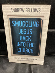 Smuggling Jesus Back Into the Church (Used Copy)
