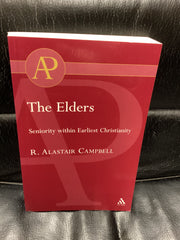The Elders - Seniority within Earliest Christianity (Used Copy)