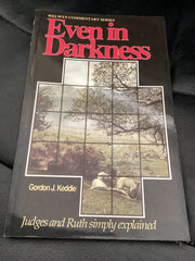 Even in Darkness - Judges and Ruth Simply Explained (Used Copy)