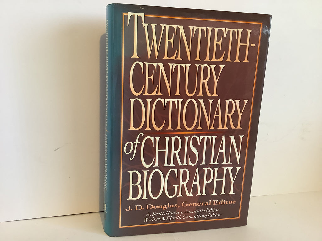 Twentieth-Century Dictionary of Christian Biography (John Gowan Collection)