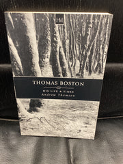 Thomas Boston - His Life and Times (Used Copy)
