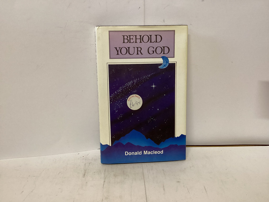 Behold your God (The John Gowan Collection)