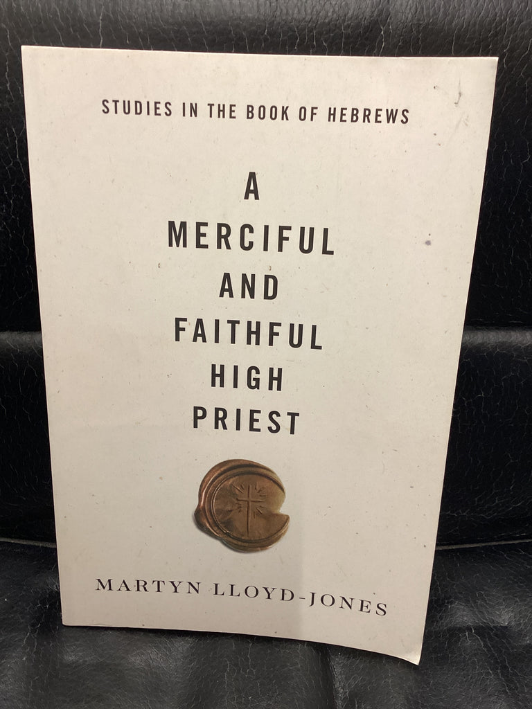 A Merciful and Faithful High Priest (Used Copy)