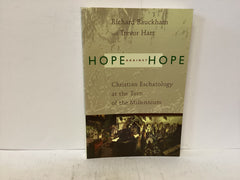 Hope Against Hope - Christian Eschatology at the turn of the Millennium (The John Gowan Collection)