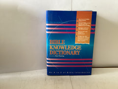 Bible Knowledge Dictionary (The John Gowan Collection)