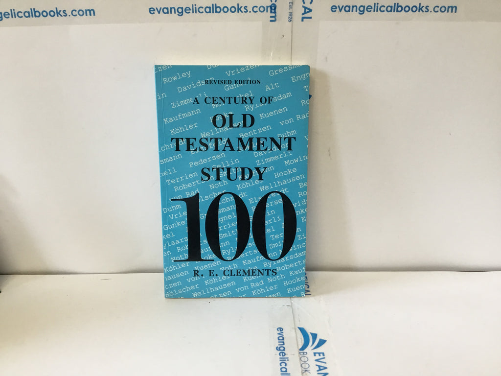 A Century of Old Testament Study (The John Gowan Collection)