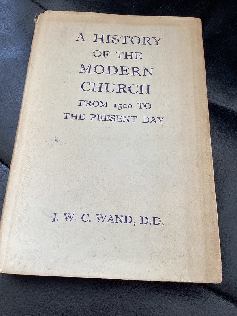 A History of the Modern Church From 1500 to the Present Day (Used Copy)